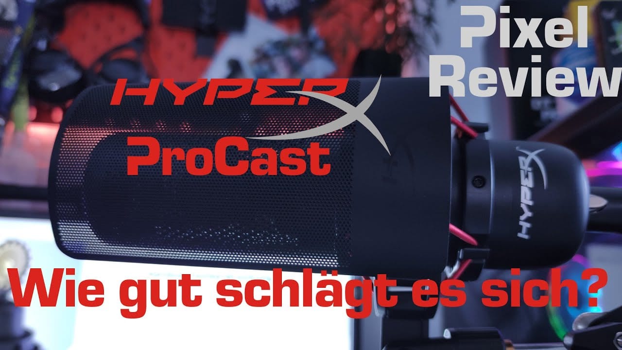 HyperX ProCast in Test 🎤 - Stößt es den Meister vom Thron? 👑 [mit Gewinnspiel]