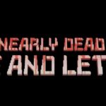Nearly Dead - Live and Let Die PIXEL.Review